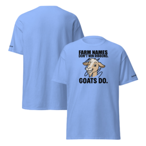 Funny Goat Show Shirt – Farm Names Don’t Win Ribbons, Goats Do – Dixie Goat Unisex Classic Tee