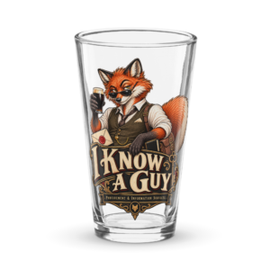 Sly McFly I Know A Guy 16 oz shaker pint glass featuring western fox character